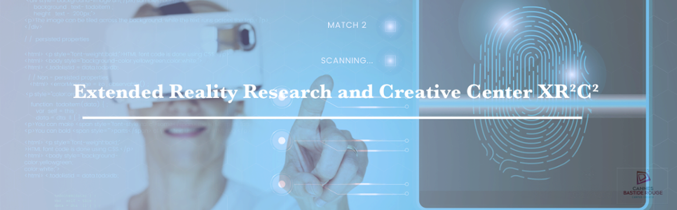 Extended Research and Creative Center XR2C2